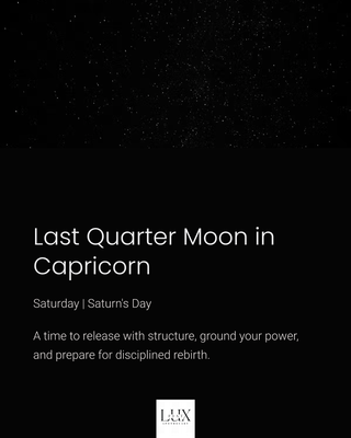 Last Quarter Moon in Capricorn