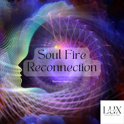 Soul Fire Reconnection | Remote Session