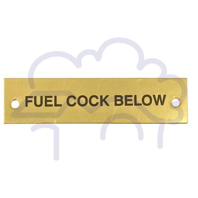 'Fuel Cock Below' engraved brass sign