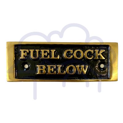 Cast brass sign: Fuel Cock Below Cast brass sign: Fuel Cock Below