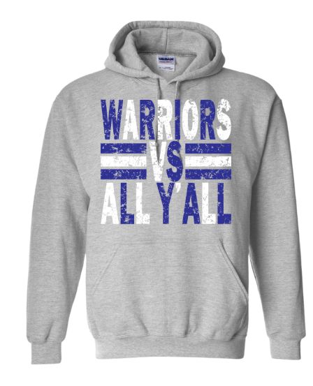 Warriors Vs Y'all Hoodie