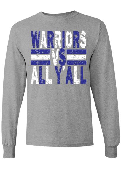 Warriors Vs Y'all Long Sleeve T