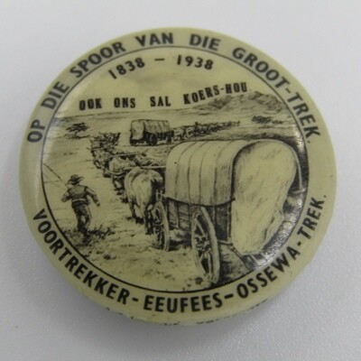 1838-1938 Op die spoor van die Groot Trek lapel tinnie badge