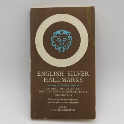 English silver hallmarks from circa 1554 by Judith Banister