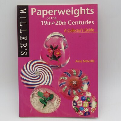 Miller&#39;s Paperweights of the 19th and 20th Centuries collectors guide by Anne Metcalfe