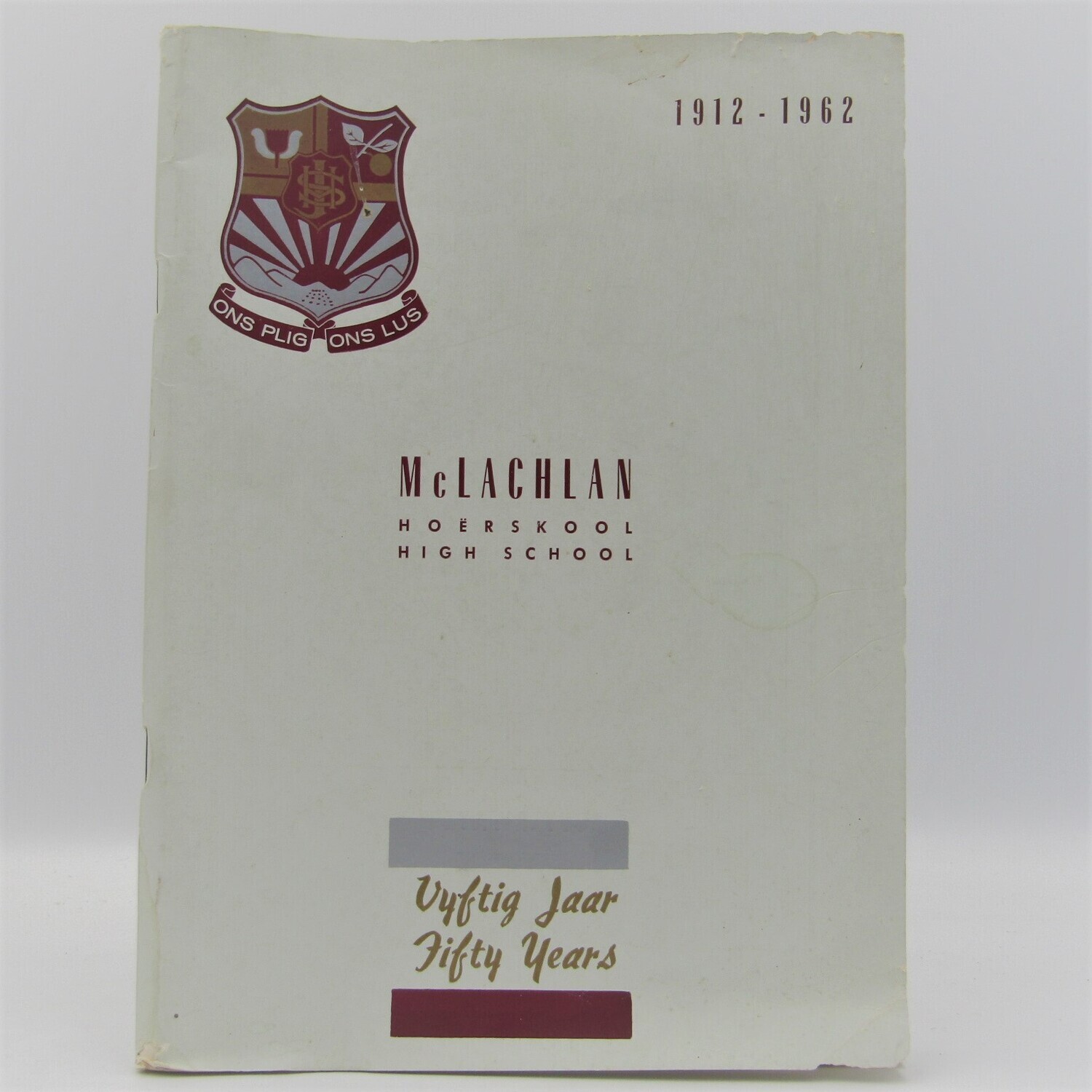 High School McLachlan 1912 to 1962 -  50 Years commemmorative book
