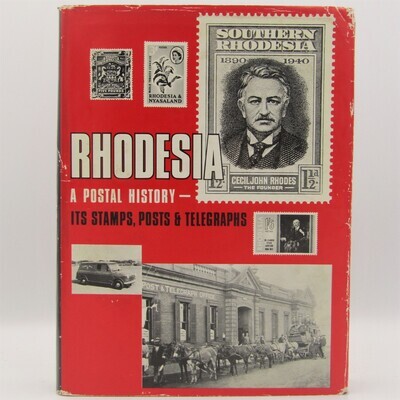 Rhodesia A Postal History - Stamps , posts &amp; Telegraphs