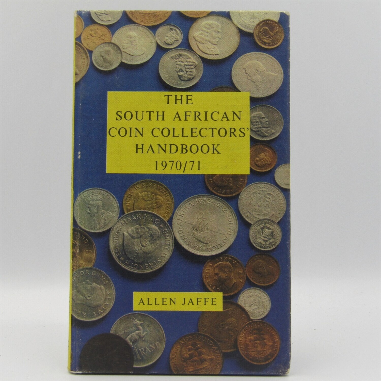 The South African coin collector&#39;s handbook 1970/71 by Allen Jaffe