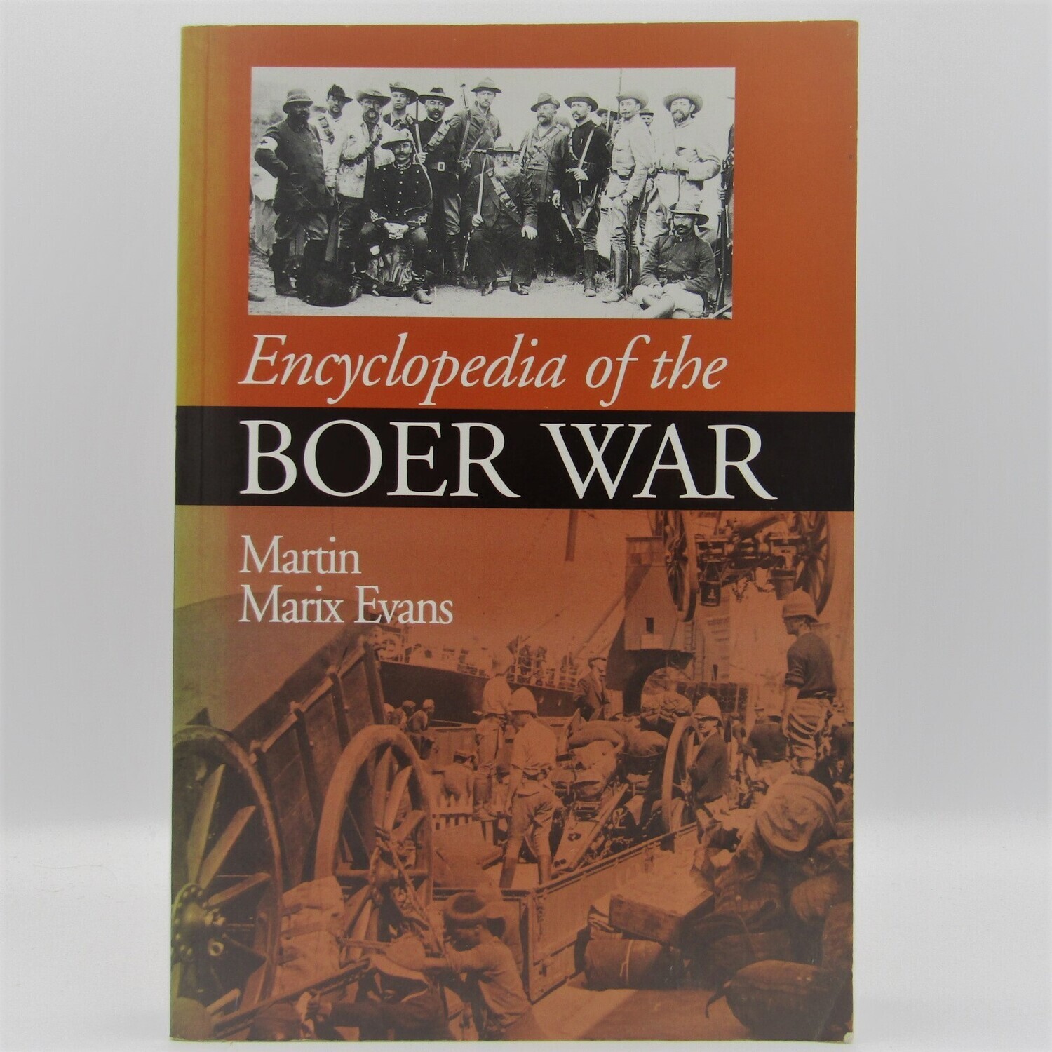 Encyclopedia of the Boer War by Martin Marix Evans