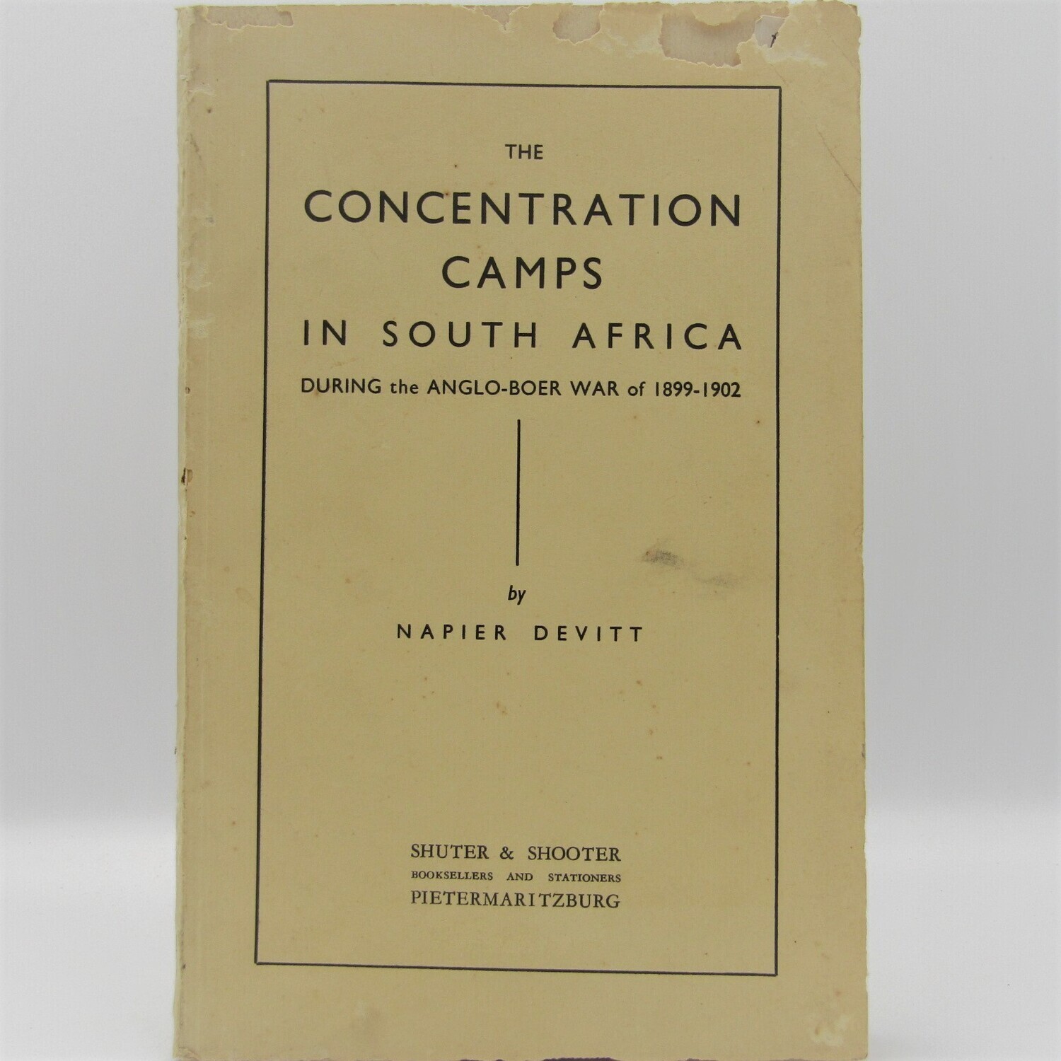The Concentration Camps in South Africa during the Anglo-Boer War of 1899-1902 by Nupier Devitt - 1941 issue