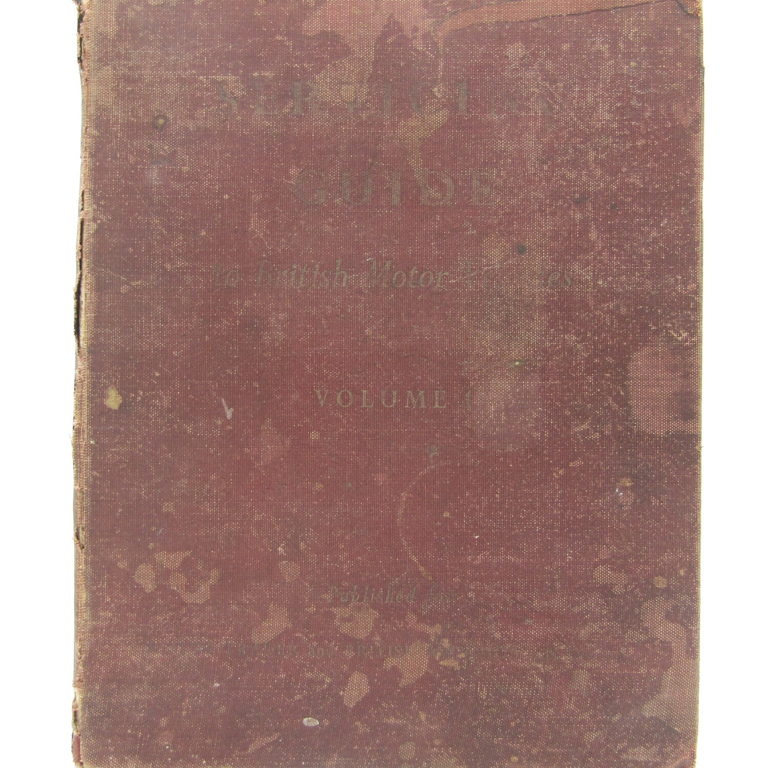 1953 Serving Guide to British Motor vehicles - Volume 1