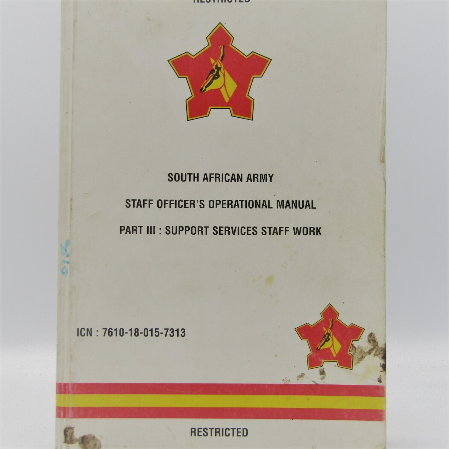 South African Staff officer's operational manual Part III : Support services staff work