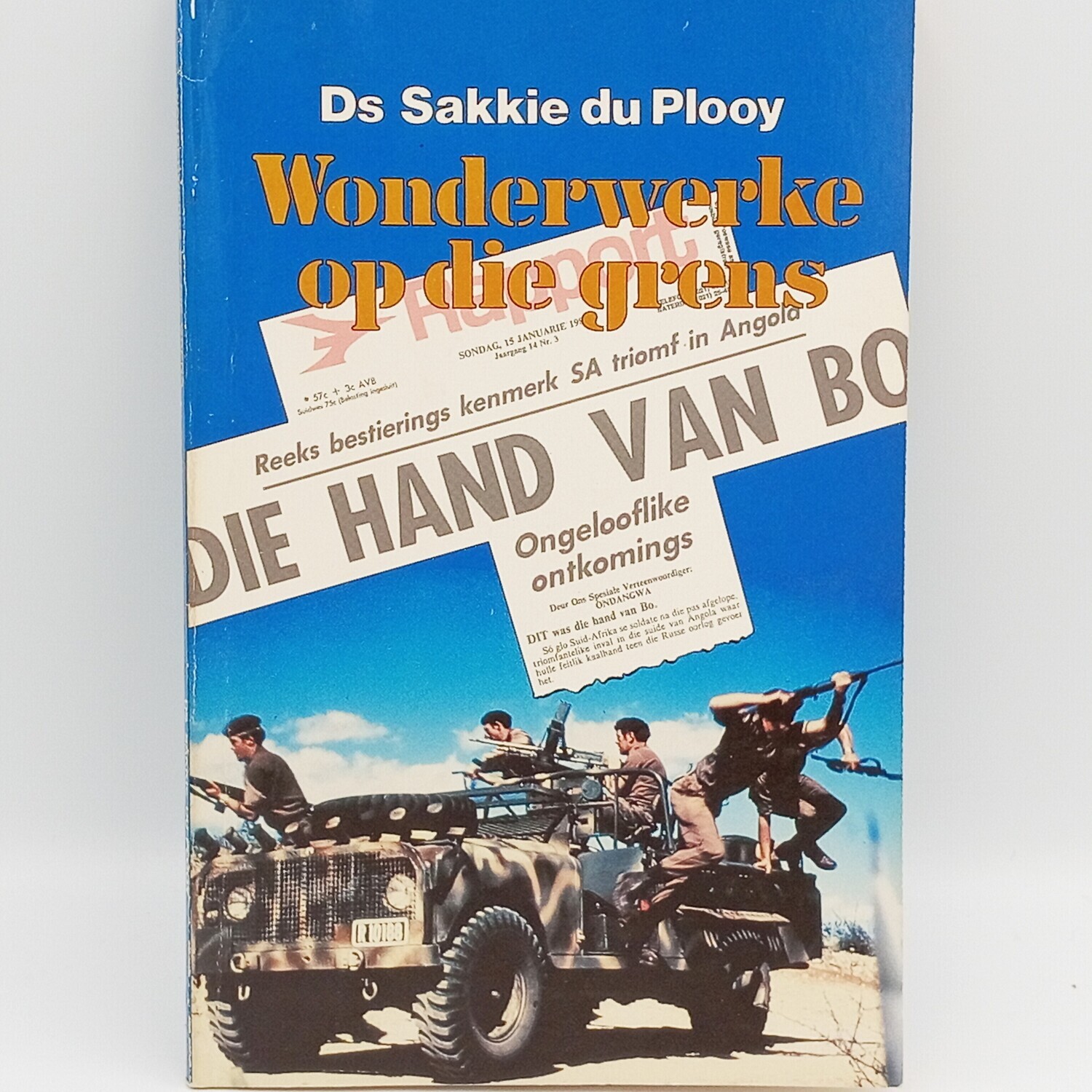 Wonderwerke  op die grens deur Ds Sakkie du Plooy