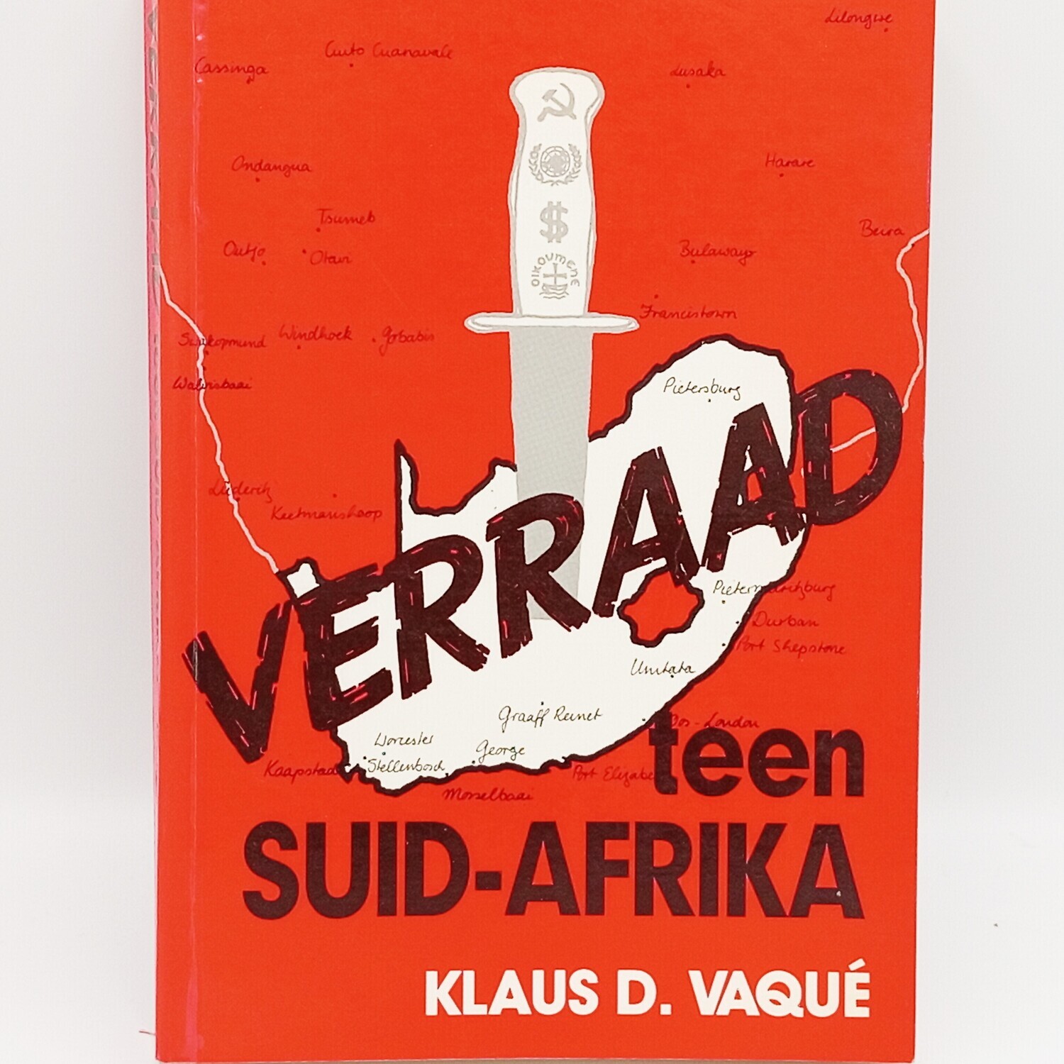 Verraad teen Suid- Afrika deur Klaus D. Vaque