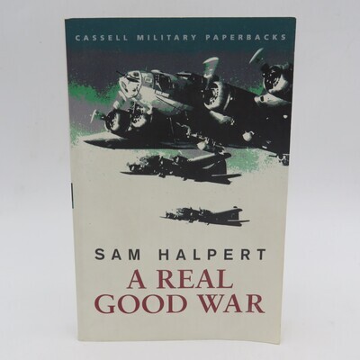 A Real good war by Sam Halpert - Cassell collection