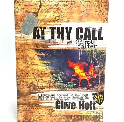 At thy call - we did not falter by Clive Holt