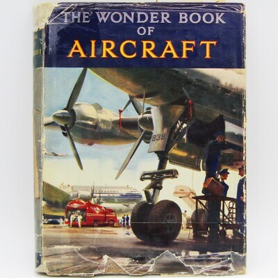 The Wonder book of Aircraft - dust cover damaged