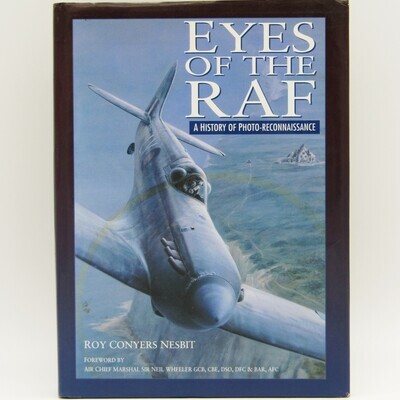 Eyes of the RAF - a History of photo - reconnaissance by Conyers Nesbit