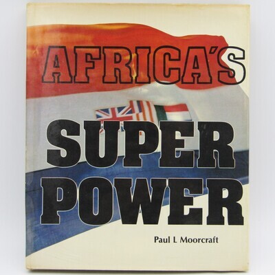 Africa&#39;s Super Power by Paul L Moorcroft