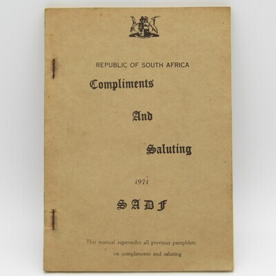 SADF Manual for compliments and Saluting ( Salueer en eerbewys ) 1971