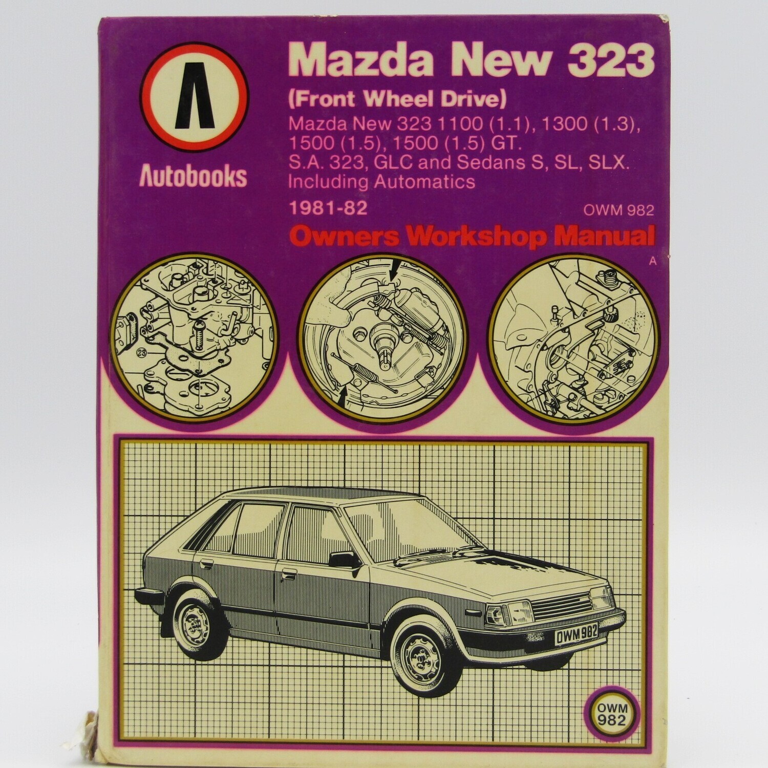 Autobooks Mazda New 323 Owners workshop manual for 1981-82 models