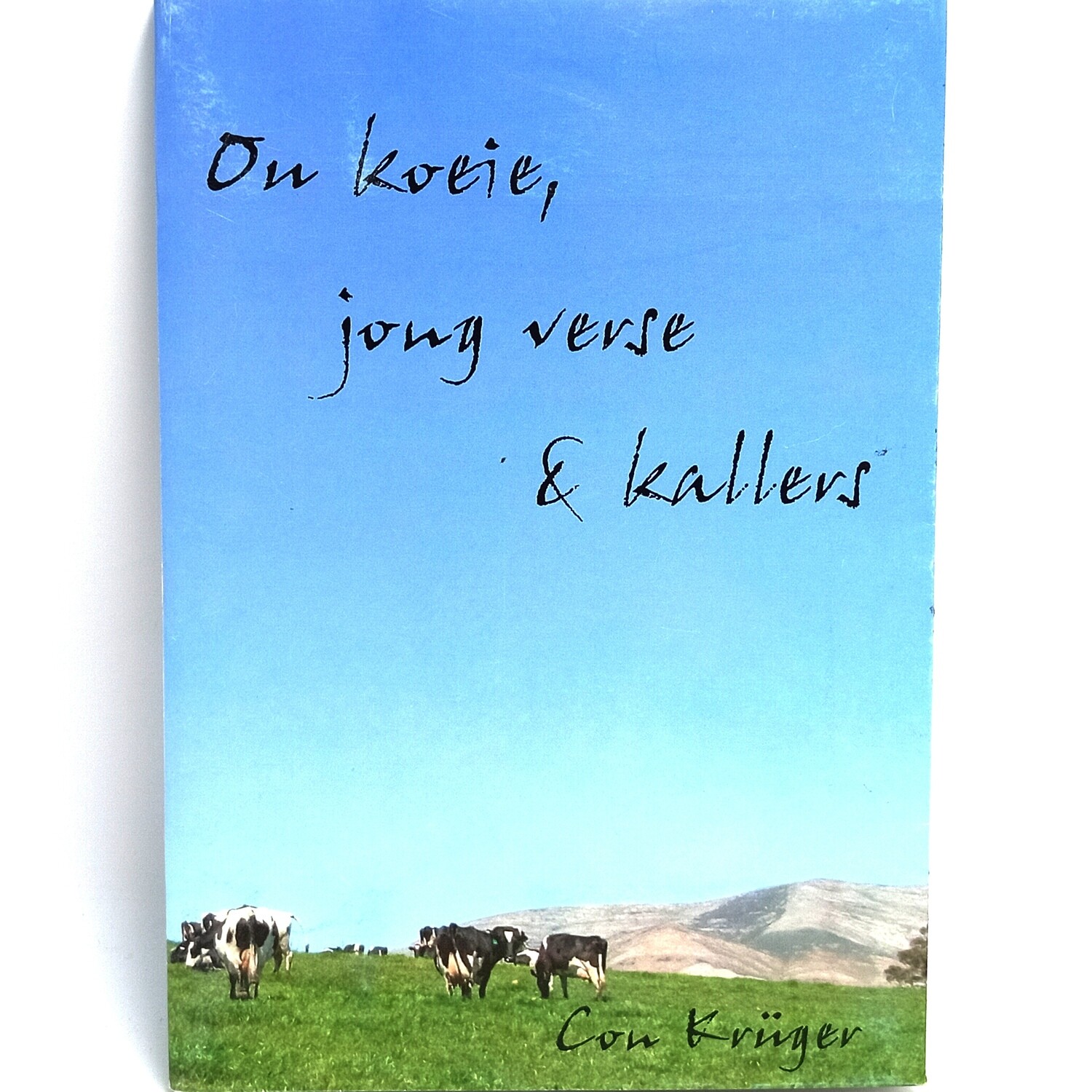 Ou Koeie, Jong verse en Kallers deur Con Kruger - tekeninge deur skrywer