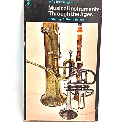 Musical Instruments through the Ages by Anthony Baines