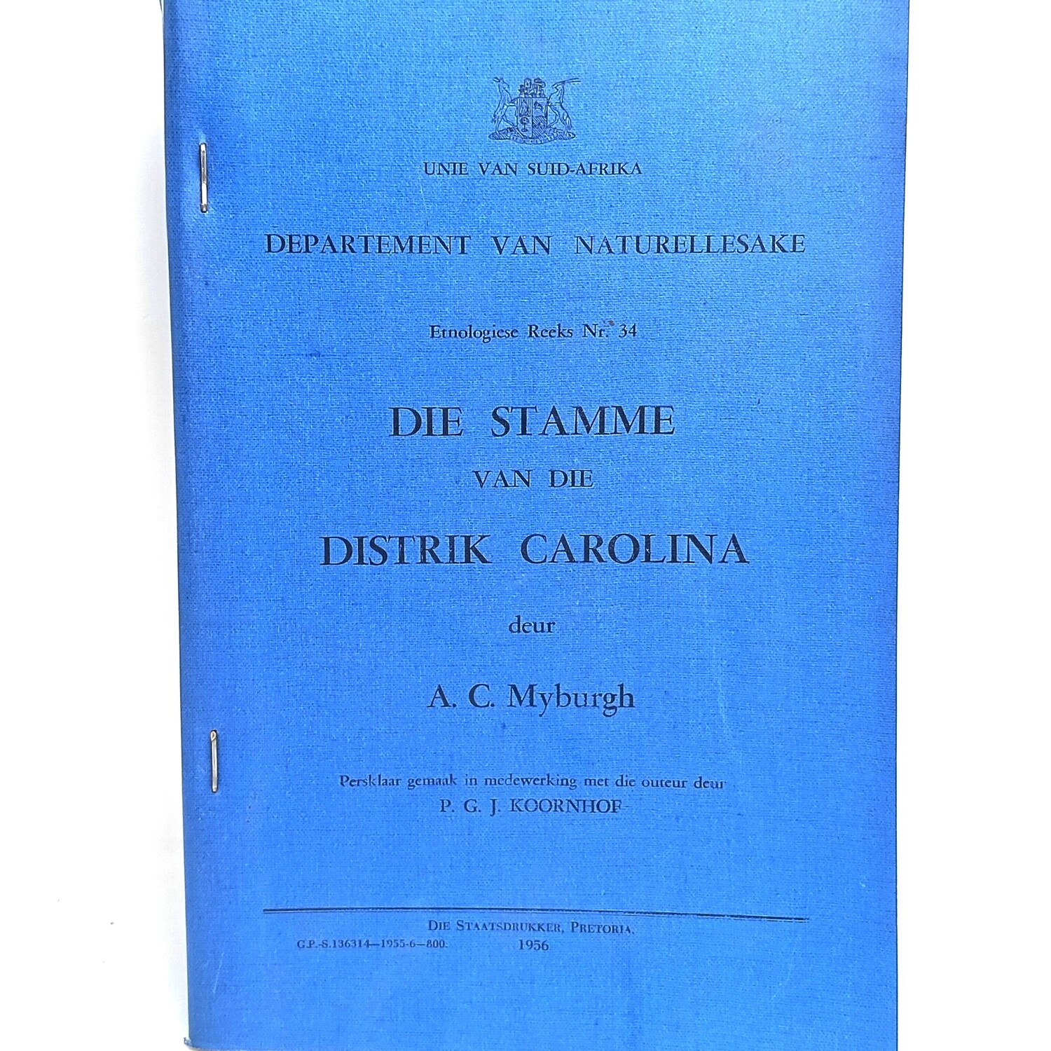 Unie van Suid Afrika Departement van Naturellesake Die stamme van die distrik Carolina 1956