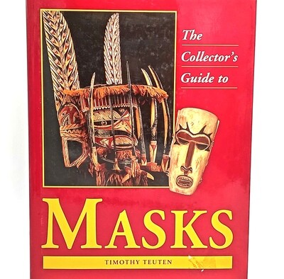 The Collector&#39;s Guide to Masks by Timothy Teuten