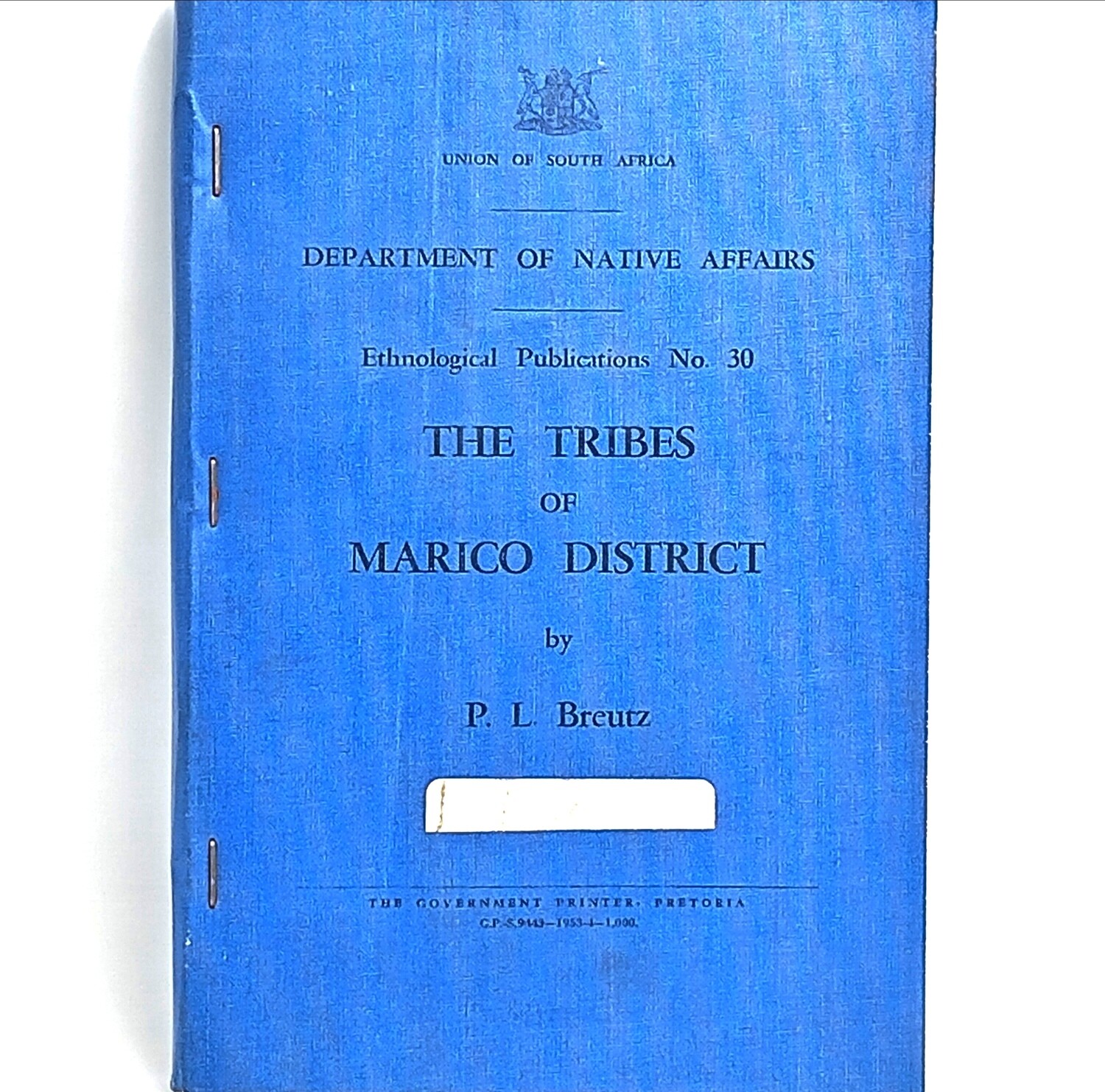 Department of Native affairs - The Tribes of Marico Distract - with maps 1953