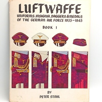 Luftwaffe uniforms, insignia, daggers and medals pf the German Air Force 1935 - 1945 - Book 1 by Peter Stahl - pages loose