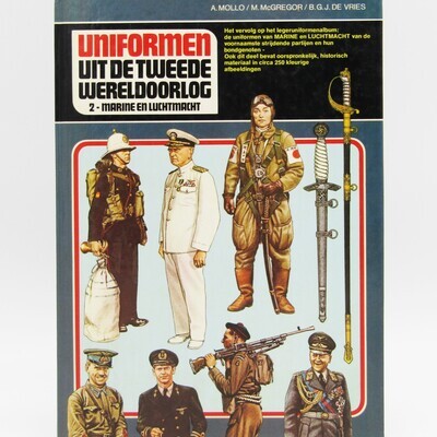 Uniformen uit de Tweede Wereldoorlog - 2-Marine en Luchmacht - Dutch issue