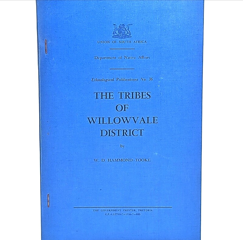 Union of South Africa Native Affairs The Tribes of Willowvale District 1856 - map included