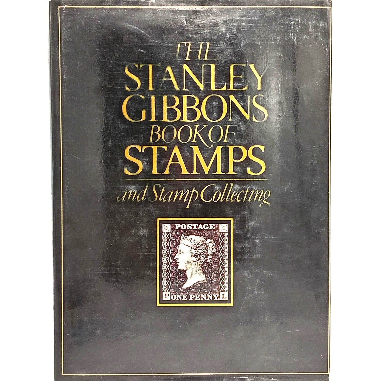 The Stanley Gibbons book of stamps and stamp collecting