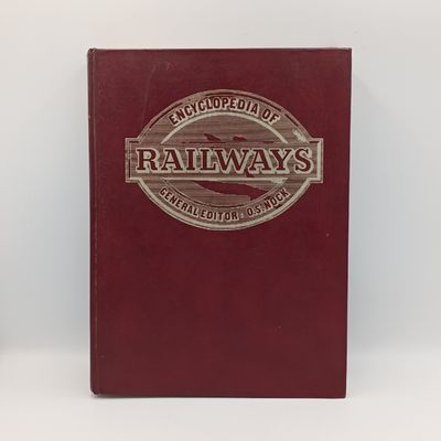 Encyclopedia of Railways - General Editor O.S. Nock