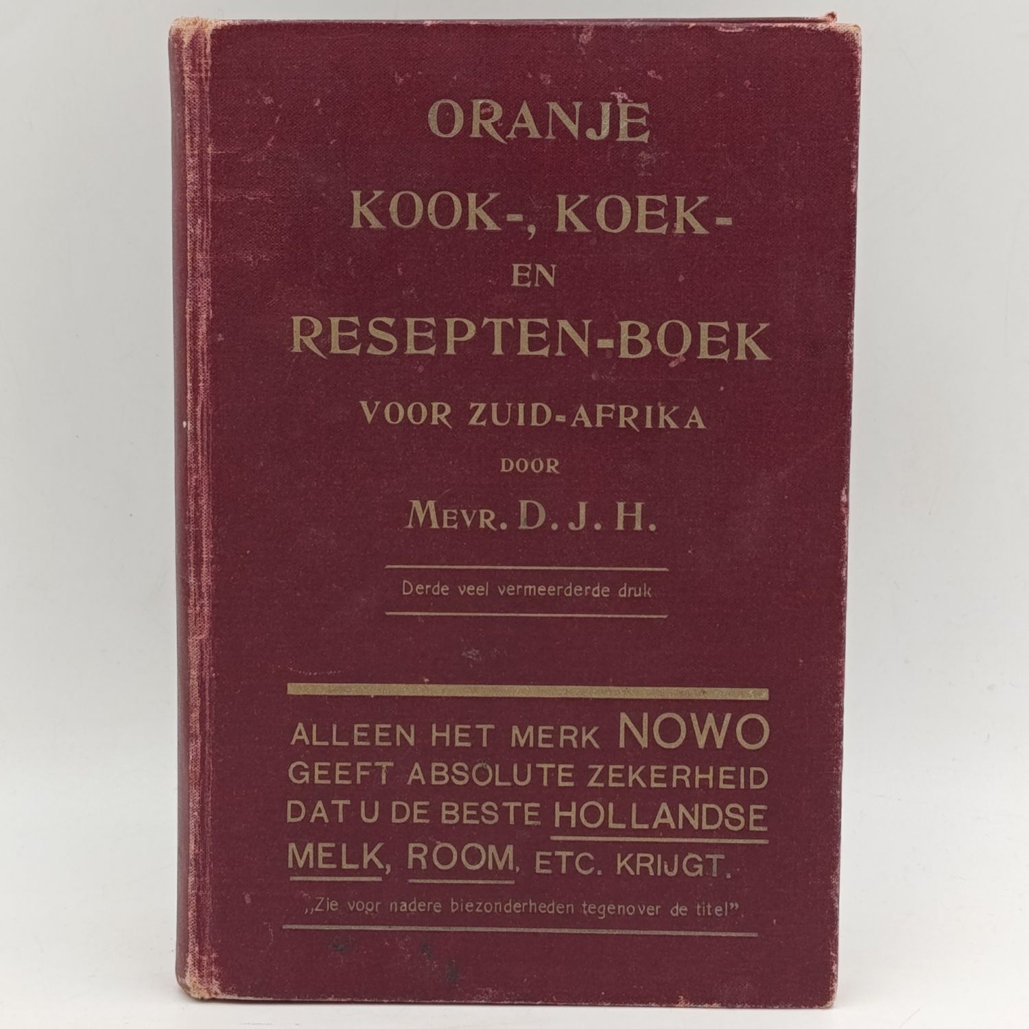 Oranje Kook-, Koek- en Resepten-boek voor Zuid-Afrika door Mevr.D.J.H - 1913 issue