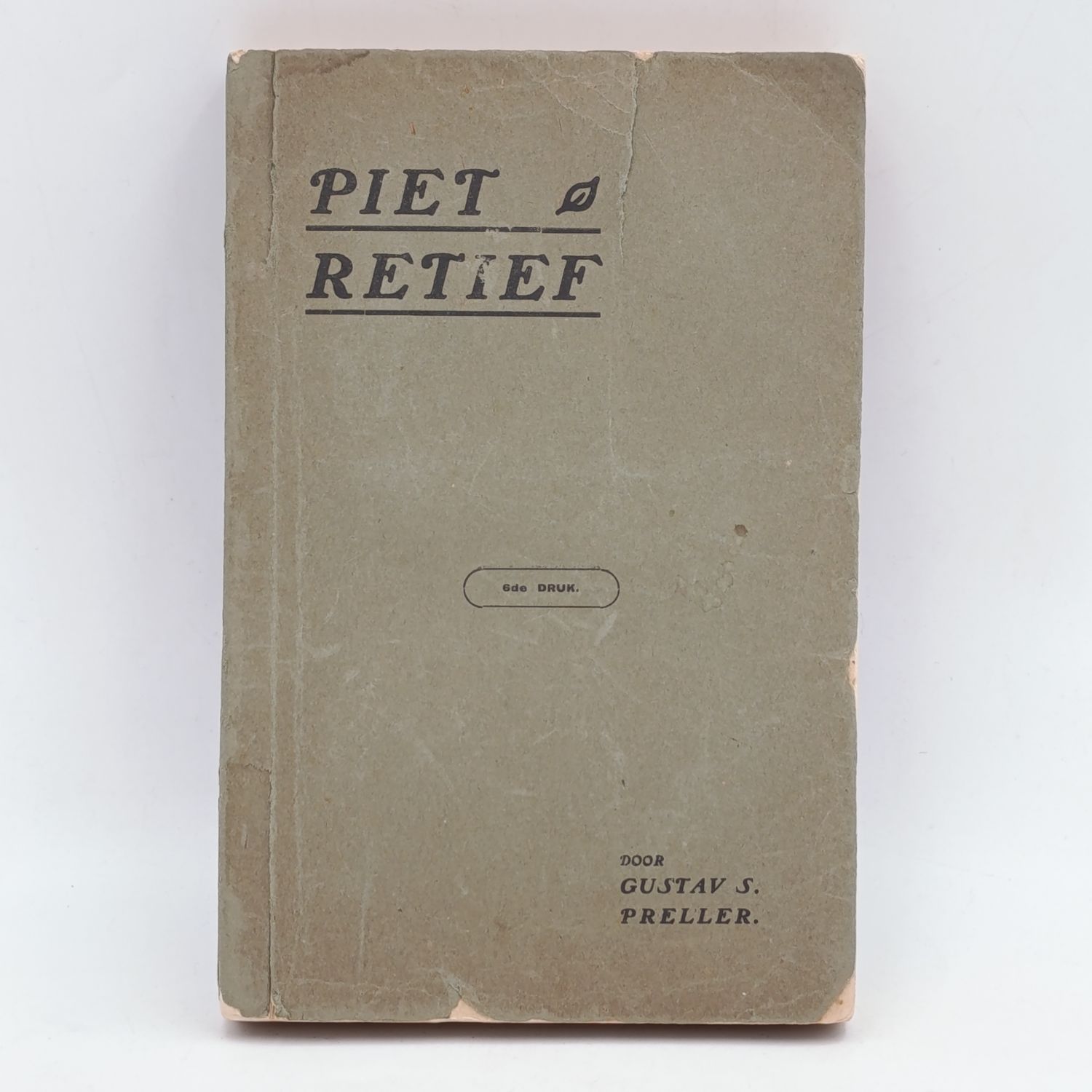 Piet Retief - Lewenskets van die Grote voortrekker deur Gustav S Preller - 1909 issue