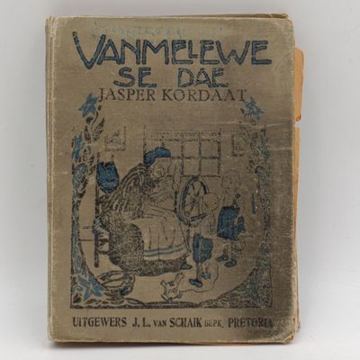 Vanmelewe se dae deur Jasper Kordaat - 1926 issue - well used