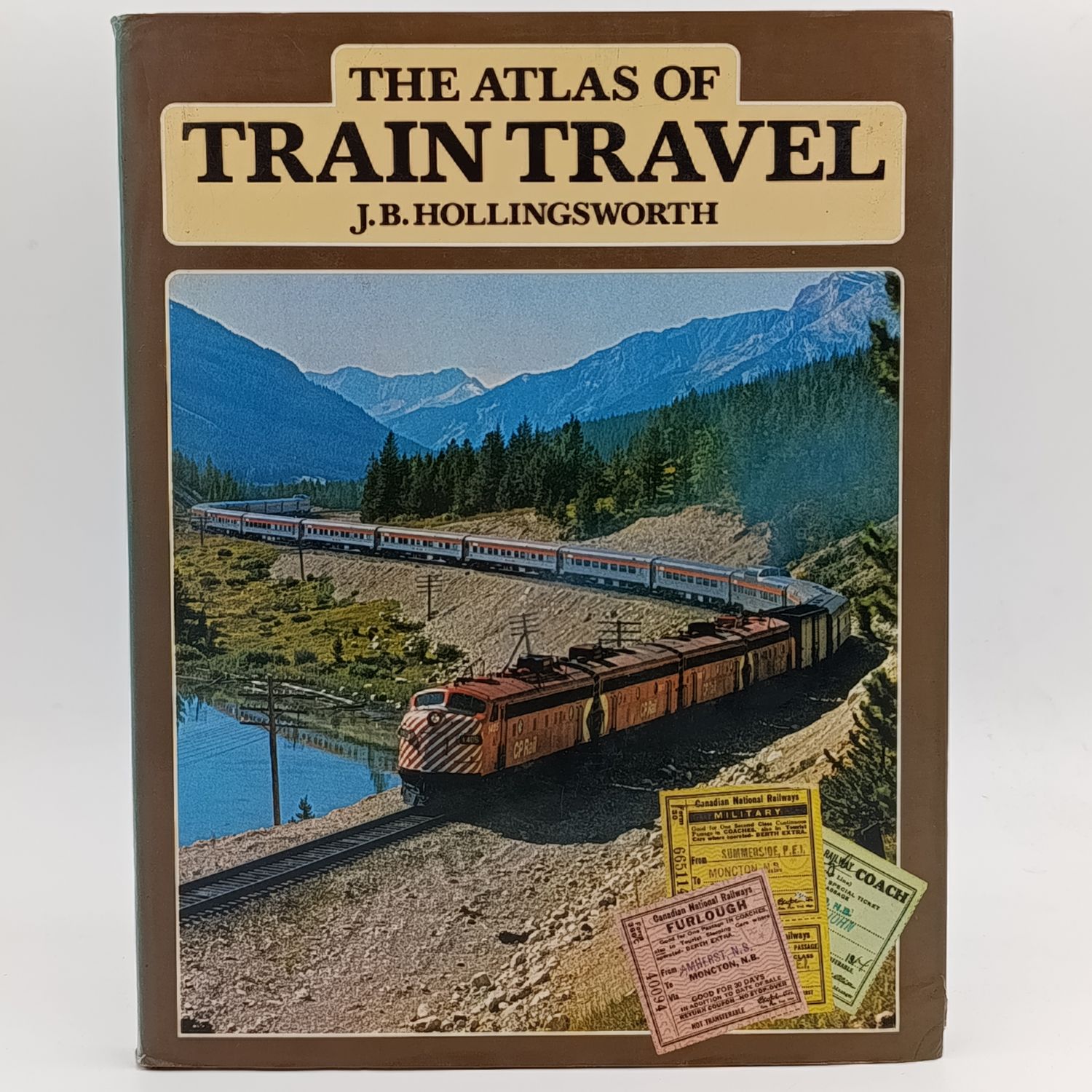 The Atlas of Train Travel by J.B. Hollingworth