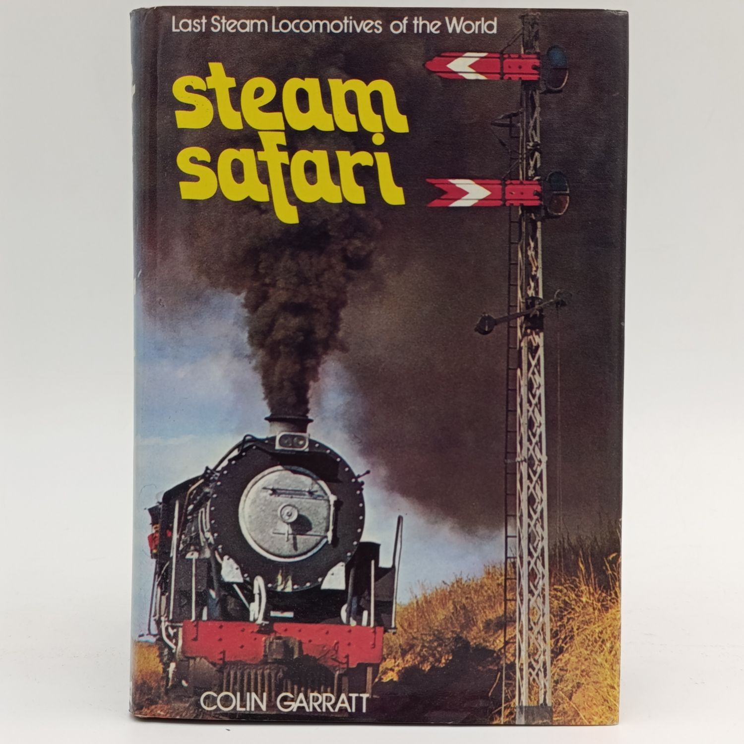 Last Steam Locomotives of the World - STEAM SAFARI by Colin Garratt