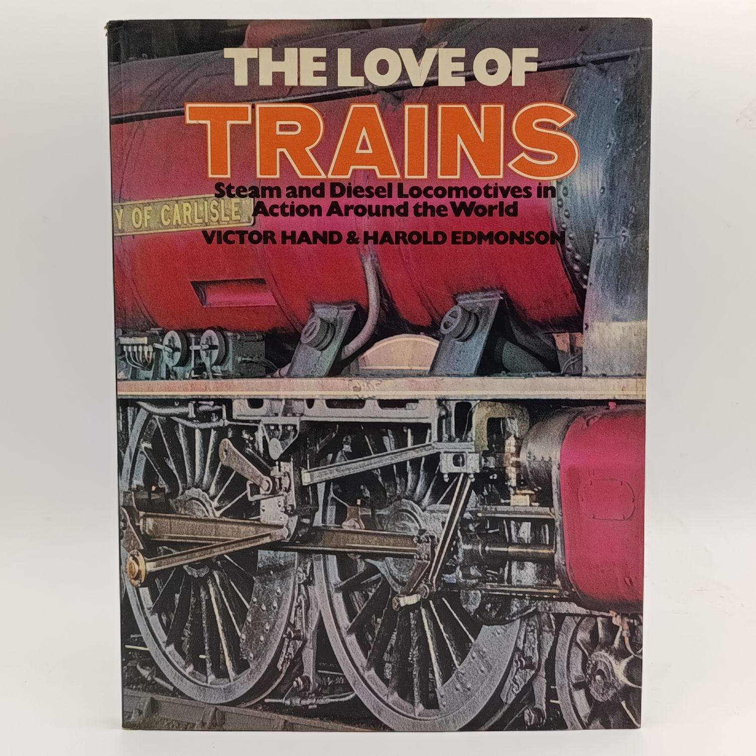 The love of Trains Steam and diesel locomotives in action around the world