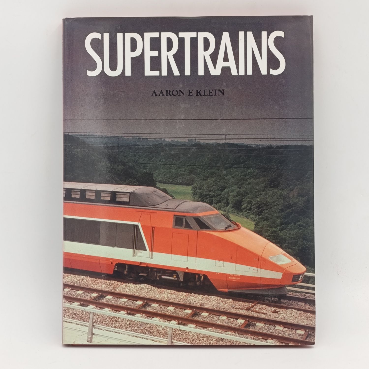 Supertrains by Aaron E. Klein