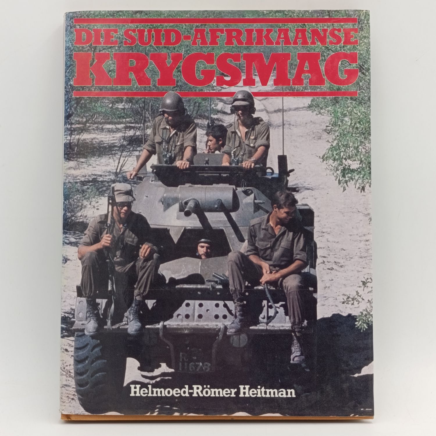 Die Suid-Afrikaanse Krygsmag deur Helmoed- Romer Heitman