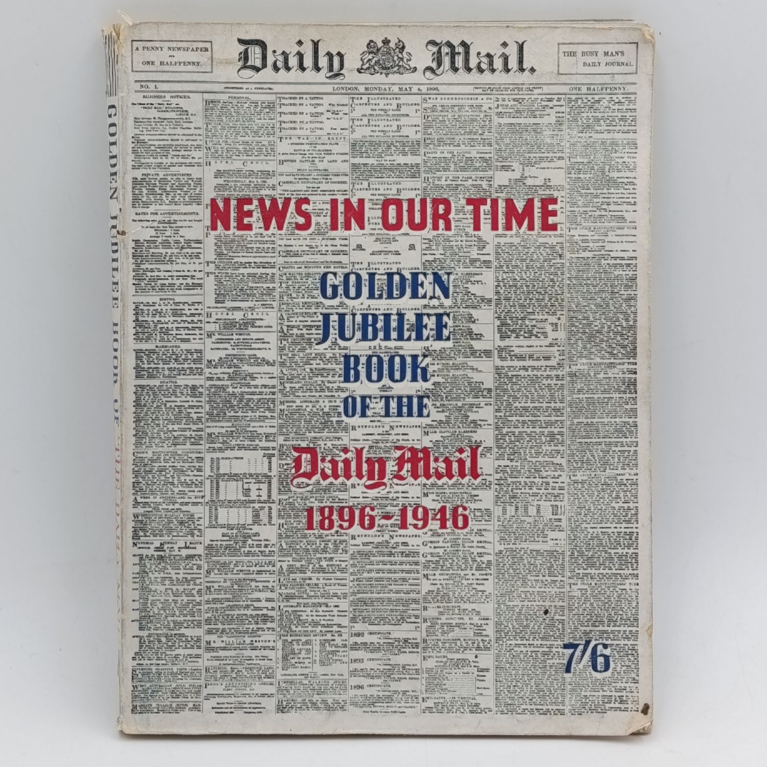 News in our time - Golden Jubilee book of the Daily Mail 1896-1946