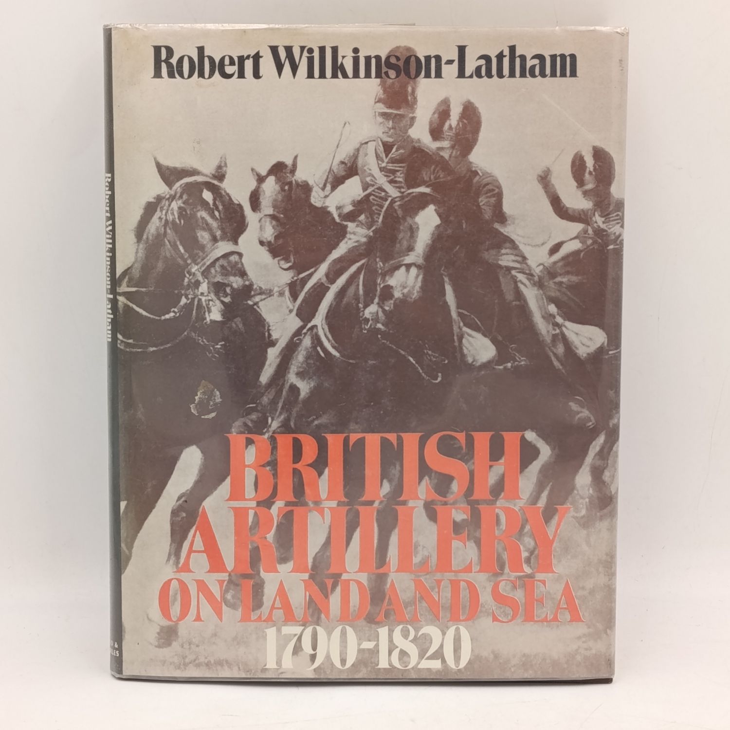 British Artillery on land and sea 1790-1820 Robert-Wilkinson-Latham 1937 edition