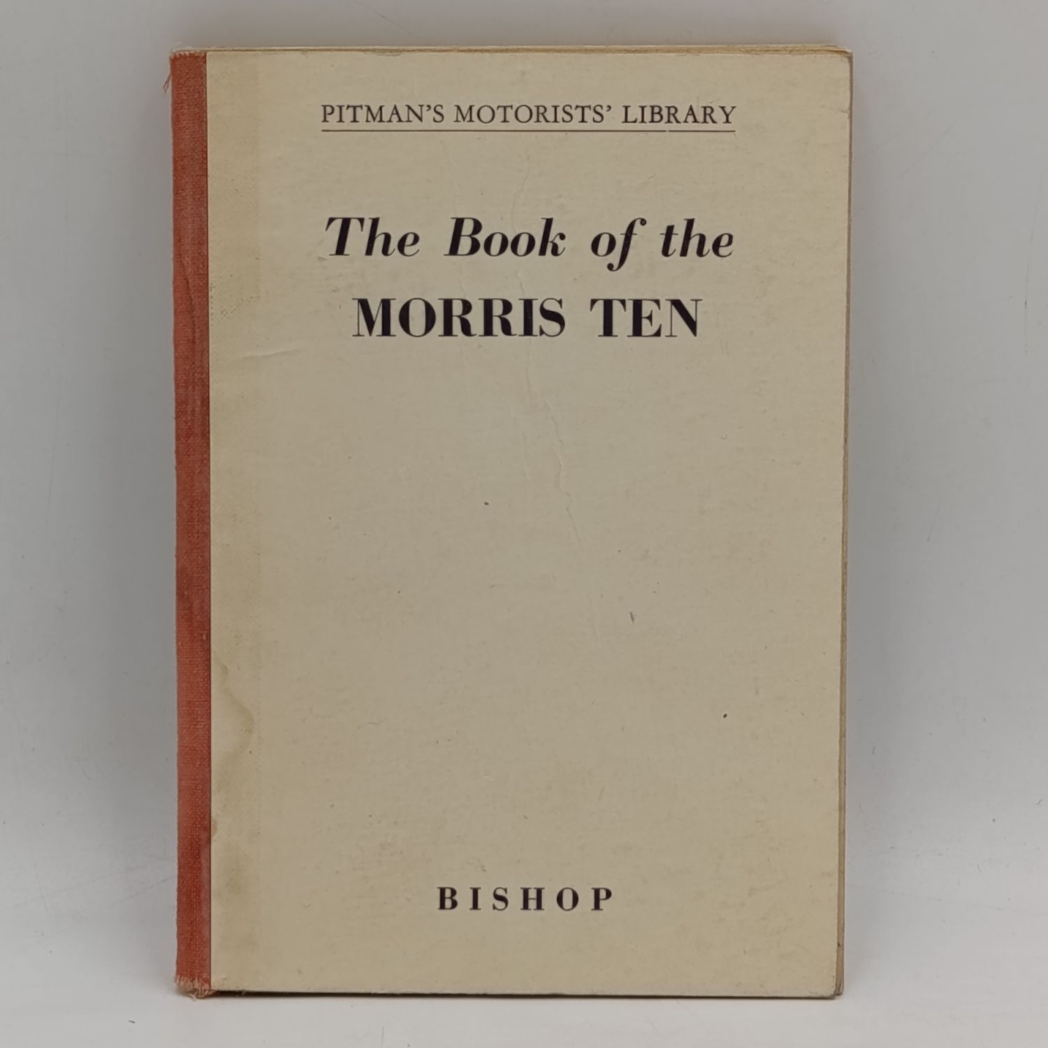 The book of the Morris Ten - Bishop 1953 edition