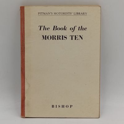 The book of the Morris Ten - Bishop 1953 edition