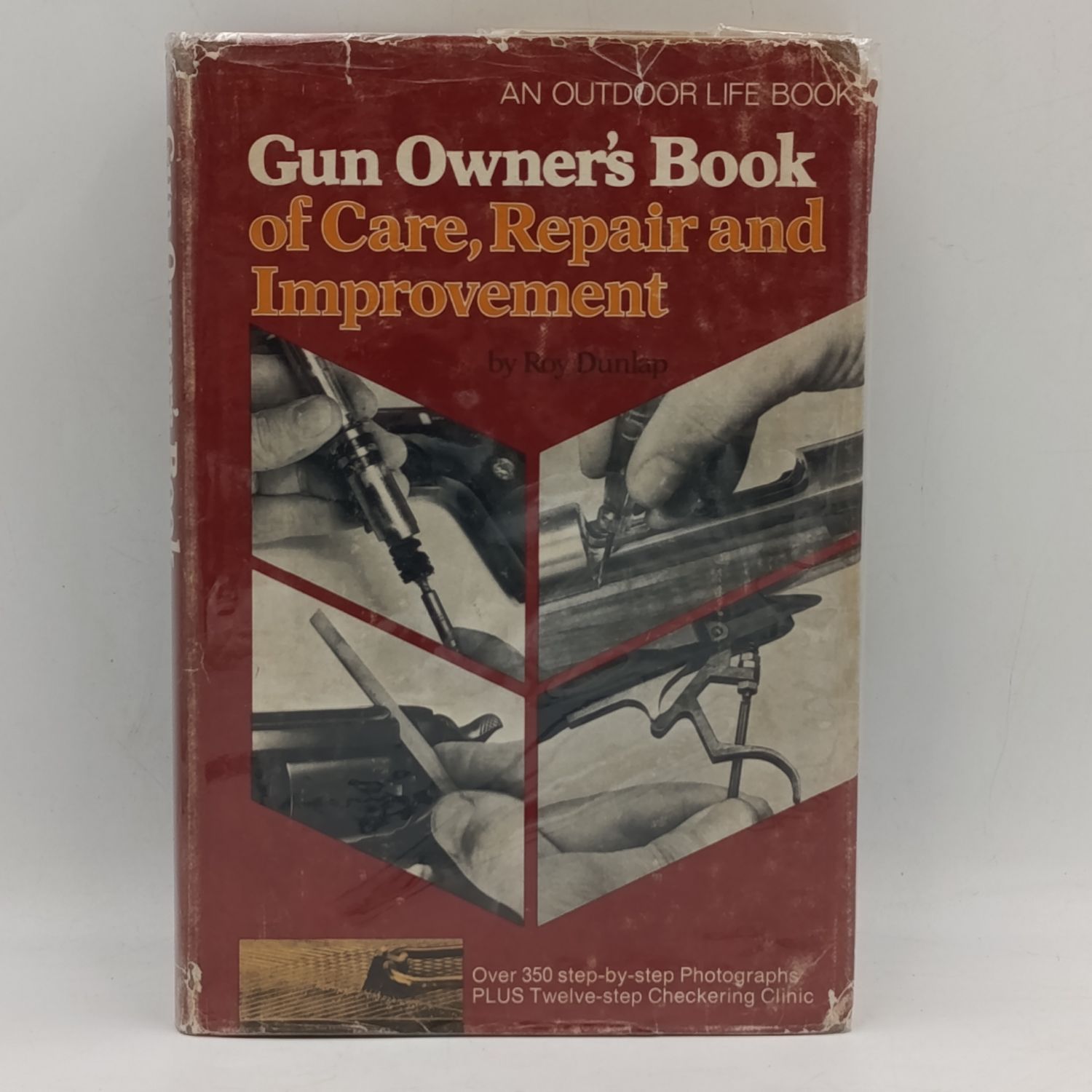 Gun Owner&#39;s book of Care, Repair and improvement by Roy Dunlap