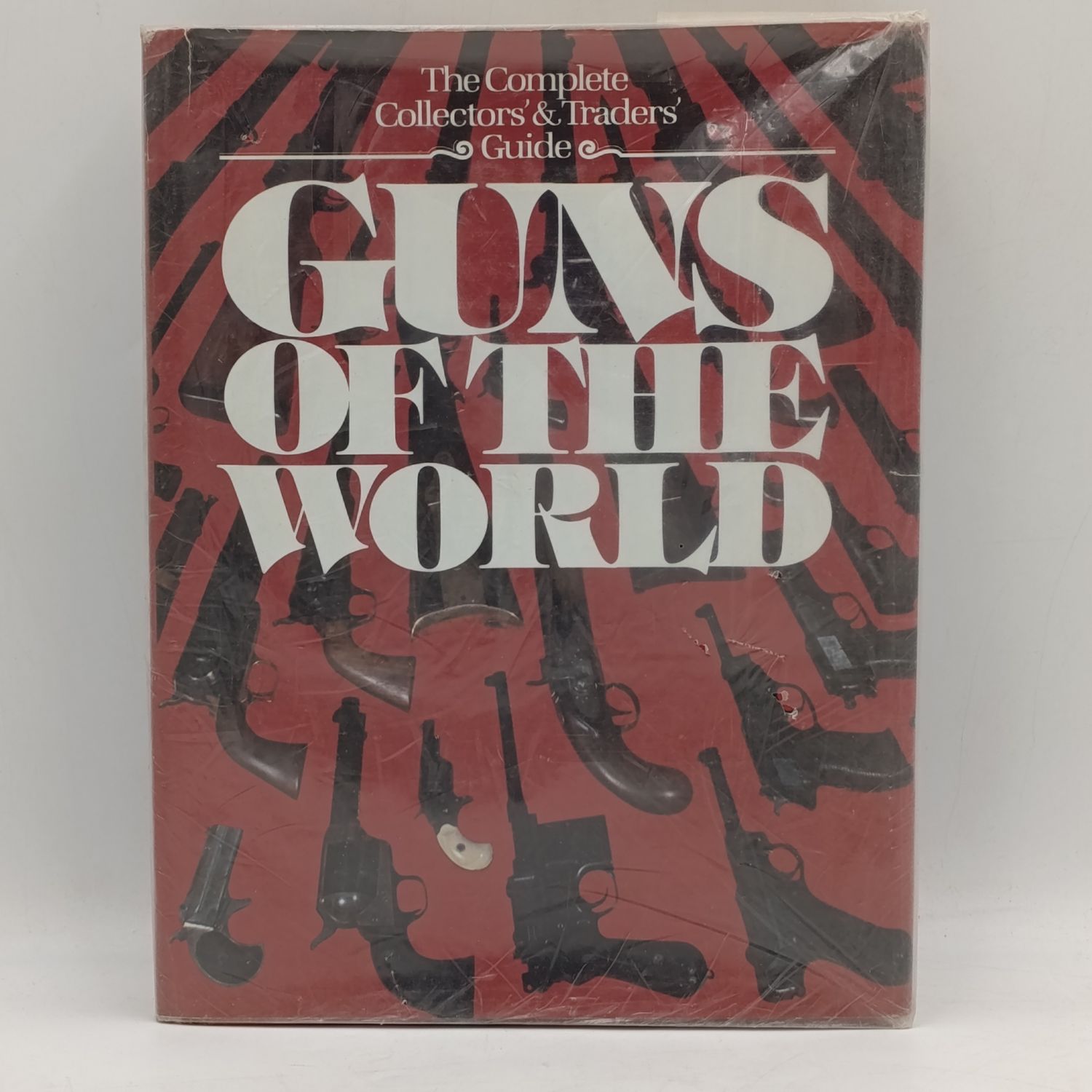 Complete Collectors and Traders guide to Guns of the World - 1977
