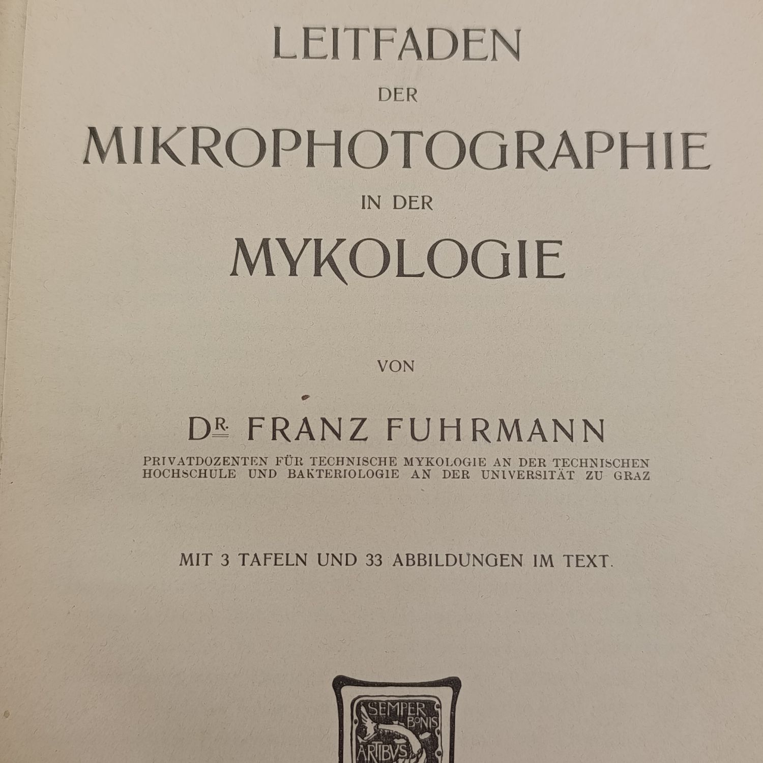 Leitfaden der Mikrophotographie in der Mykologie - 1909 German issue